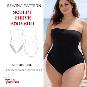 May include: A sewing pattern for a strapless black bodysuit titled Sculpt Curve Bodysuit. The image includes a technical line drawing of the garment, text indicating sizes 3XL-6XL, and a note about printable and projector files for the pattern.