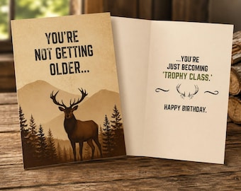 Funny Hunter Birthday Card Printable | You're Not Getting Older Trophy Class | Deer Hunting Card | Instant Download | Hunting Birthday Card