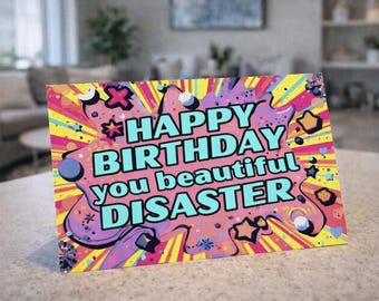 Funny Birthday Card | Beautiful Disaster | Best Friend Birthday | Aging Humor | Comic Book Card | Printable PDF Download