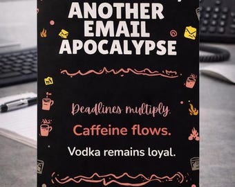 Funny Office Birthday Card | Email Apocalypse | Coworker Birthday | Work Humor | Deadlines Vodka Coffee | Printable PDF Download