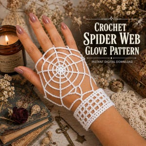 May include: A white crocheted fingerless glove featuring a spider web design on the back of the hand and a grid pattern around the wrist. The text CROCHET SPIDER WEB GLOVE PATTERN INSTANT DIGITAL DOWNLOAD is visible in the upper right corner.