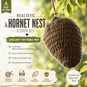 May include: A brown, crocheted hornet nest deterrent, suspended by a natural fibre cord. The image features text: "Realistic Hornet Nest - Deterrent Nest" and "Crochet Pattern PDF". The design is eco-friendly and reusable.