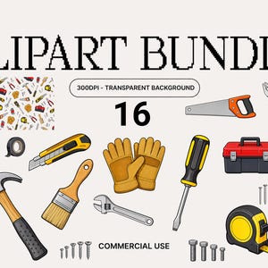 May include: A digital clipart bundle featuring 16 construction tools including a hammer, saw, pliers, screwdriver, tape measure, utility knife, paintbrush, wrench, work gloves, nails, screws, bolts, hex keys, electrical tape, and a red toolbox.