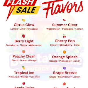 May include: A promotional graphic for a flash sale, featuring a clear beverage cup with a straw and a variety of fruit-flavored drink options. The text "FLASH SALE" is prominently displayed, along with flavor names like "Citrus Glow" and "Mango Fresh."