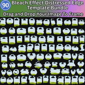 Könnte beinhalten: Eine digitale Sammlung von 90 Vorlagen mit ausgefransten Kanten im Bleicheffekt, die verschiedene Formen mit Ausstanzungen zum Aufhängen zeigen. Der Text lautet: 90 Bleach Effect Distressed Edge Template Bundle, Drag and Drop Your Image To Frame.