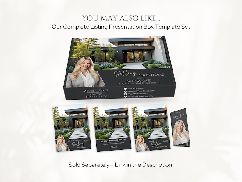 May include: A complete listing presentation box template set with the text "Selling Your Home" and "Melissa Jones". The set includes a box and several cards featuring a modern home and a realtor's portrait. The text "You May Also Like" is also visible.