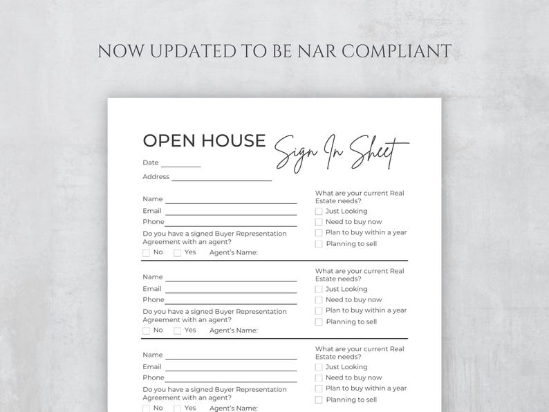 May include: White open house sign-in sheet with the text "Open House Sign In Sheet" in black. The sheet includes fields for date, address, name, email, and phone, along with questions about real estate needs.