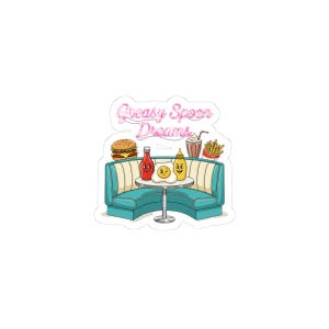 May include: A sticker featuring a retro diner scene with a teal booth, a table with animated ketchup, mustard, and a fried egg. A burger, milkshake, and fries are also present. The text "Greasy Spoon Dreams" is above the scene.