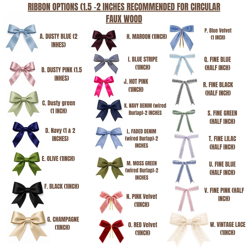May include: A selection of faux wood ribbon options in various colors and styles. The image displays bows in shades like dusty blue, pink, green, navy, olive, black, champagne, maroon, blue stripe, hot pink, navy denim, faded denim, moss green, pink velvet, red velvet, and vintage lace. Measurements are in inches.