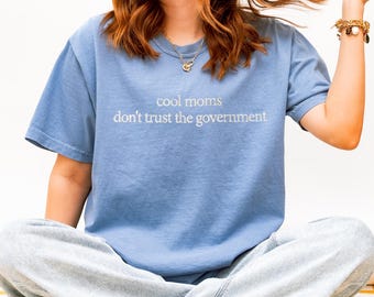 Moms Don't Trust Government Embroidered Sweatshirt, Mama Club Statement Tee