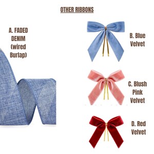 May include: An assortment of decorative ribbons in various colors. The image displays a faded denim wired burlap ribbon, along with blue, blush pink, and red velvet bows. The text "OTHER RIBBONS" is at the top.