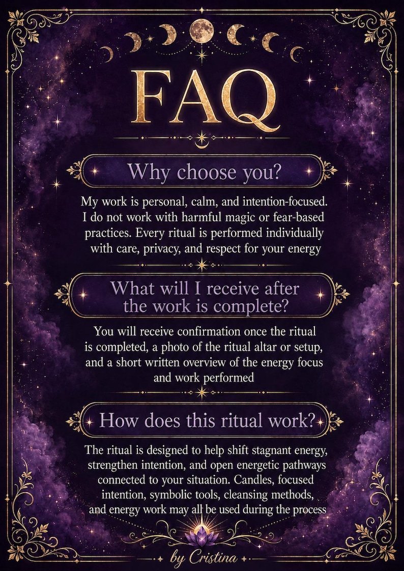 May include: A purple FAQ information card with gold celestial borders and moon phases. Text includes: Why choose you? What will I receive after the work is complete? How does this ritual work? The bottom features a lotus icon and the text by Cristina.