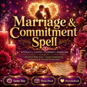 Op de afbeelding: Een digitale afbeelding met de woorden "Marriage & Commitment Spell" in gouden letters. De afbeelding bevat een stel in een hartvormige lijst, kaarsen, rozen, ringen en een flesje drank. Tekst bevat "Attract, Unite, Commit, Forever."