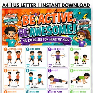 Könnte beinhalten: Ein farbenfrohes Lehrplakat mit dem Titel Be Active, Be Awesome! mit 16 illustrierten Übungen für Kinder. Die Tabelle enthält nummerierte Schritte für Bewegungen wie Hampelmänner, Kniebeugen und Planks, wobei Zeichentrickfiguren jede Aktivität demonstrieren.