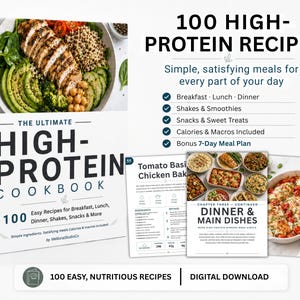 May include: A cookbook titled The Ultimate High-Protein Cookbook featuring 100 recipes, including breakfast, lunch, dinner, shakes, and snacks. The cover displays a bowl of chicken, avocado, and quinoa. Includes digital download pages with meal plans.