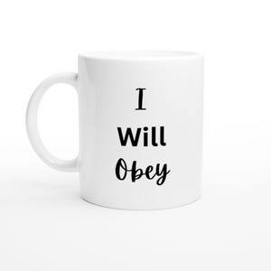 I Will Obey Inspirational Christian Coffee Mug Faith Based Scripture Mug Daily Devotional Gift for Women & Men