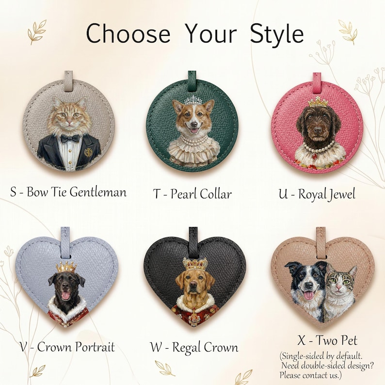 May include: Six circular and heart-shaped leather-like pet portrait ornaments labeled S through X. Designs include a cat in a tuxedo, a corgi with pearls, a dog with a crown and jewels, a dog with a crown, a dog with a crown, and a dog and cat pair.