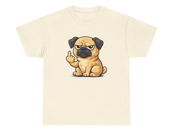 May include: A cream-coloured t-shirt with a cartoon pug illustration. The pug is tan with black ears and a black snout, giving the middle finger. The graphic is centered on the shirt.