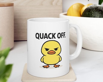 Quack Off Duck Mug | Ceramic Coffee Cup 11oz 15oz
