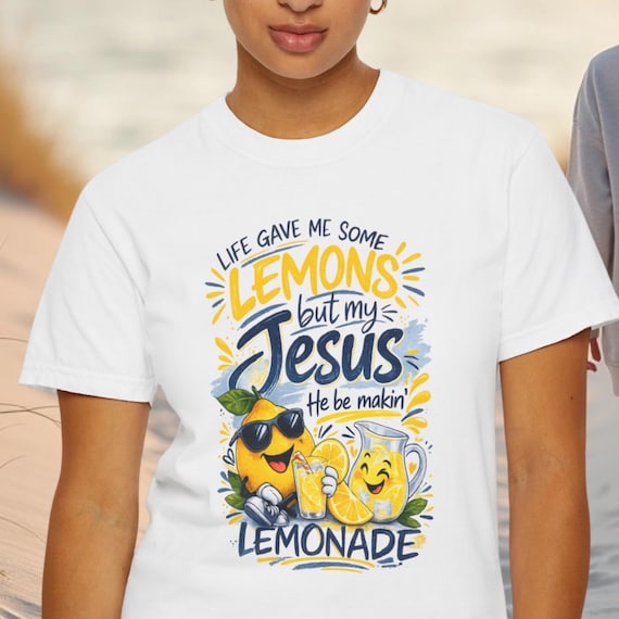 Christian Lemonade Shirt | Jesus Faith Graphic Tee, Uplifting Apparel