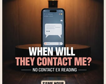 When Will They Contact Me Tarot Reading, No Contact Timing Insight, Same Hour Psychic Reading, Ex Love Reading