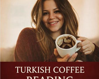 Turkish Coffee Reading | Detailed Fortune Telling & Future Prediction | Love, Career, Relationship and Money Guidance | Same Hour PDF