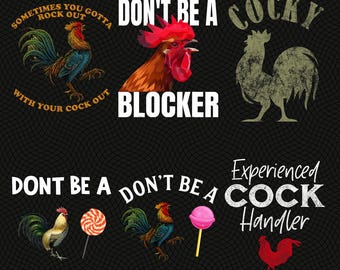 Don't Get Cocky PNG Digital Design, rooster png, farm life png, farming designs, png for men, funny png, edgy humor png, png for adults