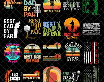Best Dad by Par PNG Bundle, Digital Download Golf Dad Graphic,Father’s Day Gift Golf Lover Sublimation,Funny Golf Quote Design for Him