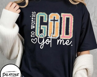 God Got Me SVG | No Worries Christian PNG | Faith Over Fear Digital Design | Jesus Sublimation | God is Good Shirt File