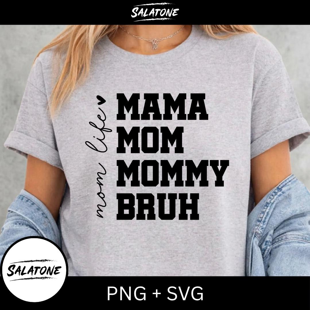 Mama Mom Mommy Bruh SVG | Funny Mom Life PNG (Digital Download)