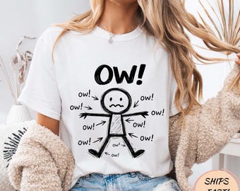 Ow, ow, personnage de bâton, t-shirt drôle de sensibilisation à la douleur chronique