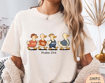 Surely Goodness Mercy Psalm 23:6 Goose Christian Shirt
