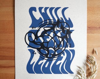 Handgemachter Siebdruck Kunstdruck "Chill dein Leben" A4