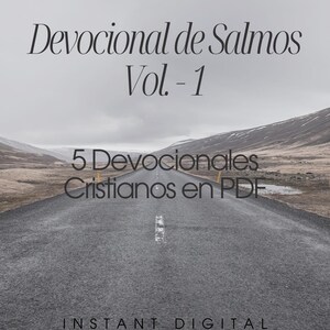 Peut inclure: Image d'un produit numérique à télécharger avec le texte "Devocional de Salmos Vol. - 1" et "5 Devocionales Cristianos en PDF". L'arrière-plan est une route menant à des montagnes sous un ciel nuageux. Le texte "INSTANT DIGITAL DOWNLOAD" est en bas.