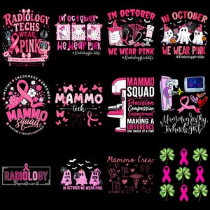 May include: A collection of twelve graphic designs featuring pink breast cancer awareness ribbons, radiology equipment, ghosts, and text including Radiology Techs Wear Pink, Mammo Squad, and Mammo Crew, all set against a solid black background.