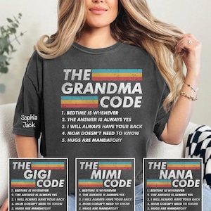 May include: Dark gray t-shirt with "THE GRANDMA CODE" text in white, with a retro rainbow stripe design. The text below lists five rules. Additional designs include "THE GIGI CODE", "THE MIMI CODE", and "THE NANA CODE".