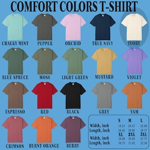 Puede incluir: Una exhibici&oacute;n de camisetas Comfort Colors en varios colores, incluyendo Chalky Mint, Pepper y Orchid. La imagen muestra tallas de S a 3XL, con medidas de ancho y largo en pulgadas. El texto "COMFORT COLORS T-SHIRT" est&aacute; en la parte superior.