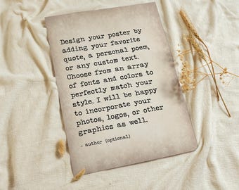 Custom Quote Print - Personalized Poster, Text Wall Art, Poem Print; Unframed, Matte