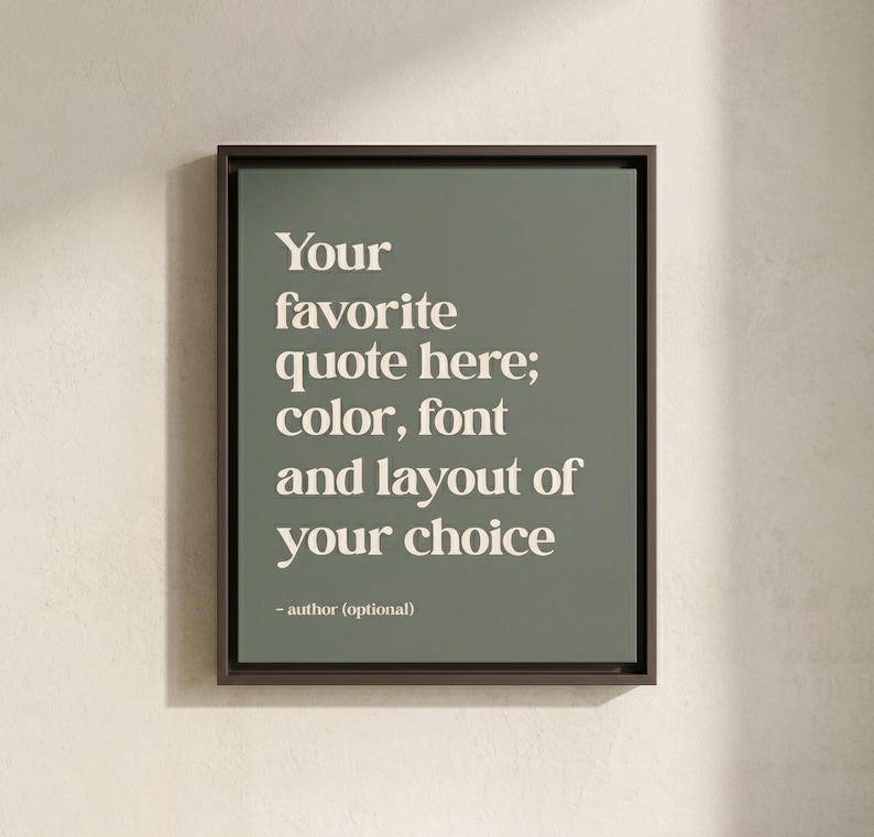 Custom Quote Print: Personalized Wall Art, Framed, Canvas, Poster Walnut Framed Canvas