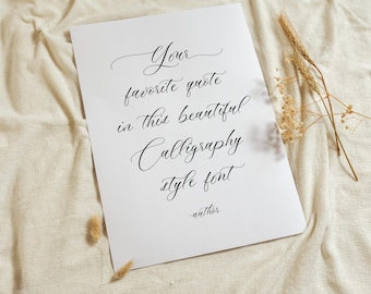 Custom Calligraphy Style Quote Print - Personalized Poem, Song, Verse etc.