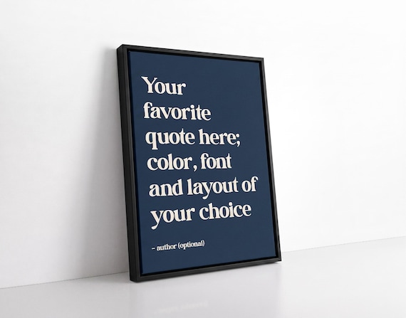 Custom Quote Print: Personalized Wall Art, Framed, Canvas, Poster