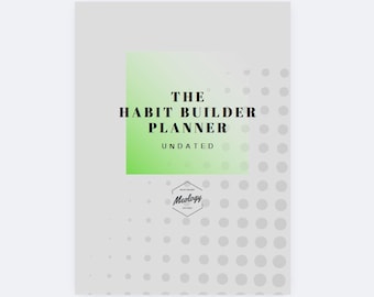 The Habit Builder Planner (Undated) - PDF Download -