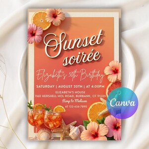 May include: An invitation for a sunset soiree, featuring text and graphics. The design includes the words "Sunset soiree" and "Elizabeth's 30th Birthday". The invitation is decorated with hibiscus flowers, orange slices, and cocktails.