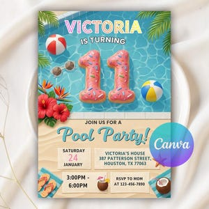 May include: A pool party invitation card featuring a swimming pool background with two large donut-shaped number 11 balloons, a beach ball, sunglasses, hibiscus flowers, and flip-flops. Text includes Victoria is turning 11, Join us for a Pool Party, Saturday 24 January, 3:00PM - 6:00PM, and address details.