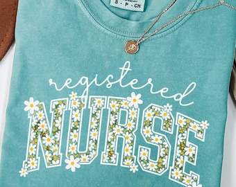 Nurse Floral Comfort Colors® Shirt - Nurse Daisy Shirt - Rn, Or, Er,School Nurse,Medical School Tee & Sweatshirt,Unisex