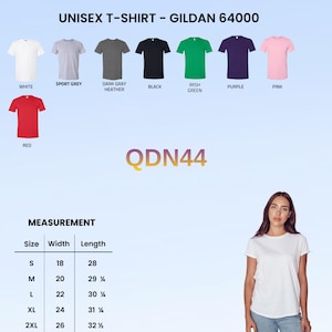 May include: A Gildan 64000 unisex t-shirt color chart featuring white, sport grey, dark gray heather, black, irish green, purple, pink, and red options. Includes a measurement table with width and length in inches for sizes S to 2XL, and the text QDN44.