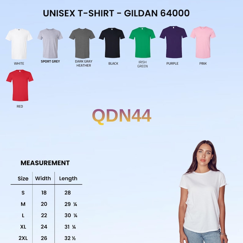 May include: A Gildan 64000 unisex t-shirt color chart featuring white, sport grey, dark gray heather, black, irish green, purple, pink, and red options. Includes a measurement table with width and length in inches for sizes S to 2XL, and the text QDN44.