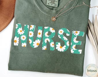 Floral Nurse Comfort Colors® Shirt - Nurse Funny Shirt - Rn, Or, Er, School Nurse, Medical School Tee & Sweatshirt,Unisex
