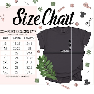 May include: A size chart for a Comfort Colors 1717 unisex heavyweight t-shirt. The chart displays width and length measurements in inches for sizes S through 4XL. A dark gray t-shirt is shown with white lines indicating where width and length are measured.