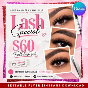 May include: A promotional flyer for a lash business featuring three close-up photos of eyes with long, dark eyelash extensions. The text reads Lash Special $60 Full lash set, $20 Deposit Required, and Don't miss our 1 day sale - today only!